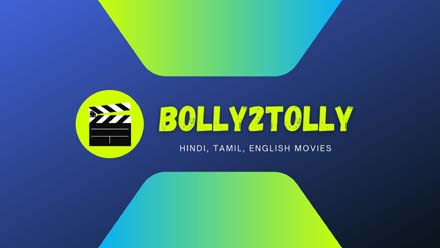 Bolly2Tolly Best Movies Downloading Website? | Top 15 Bolly2Tolly Alternatives