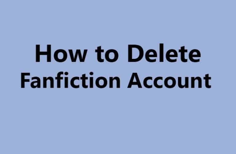 How to Delete Fanfiction account Completely | Easiest method