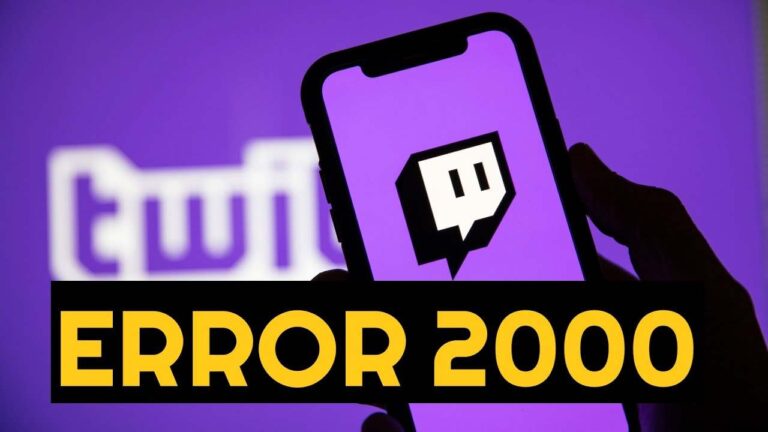 Twitch Error 2000 | Causes| Permanent Solution| Complete Guide