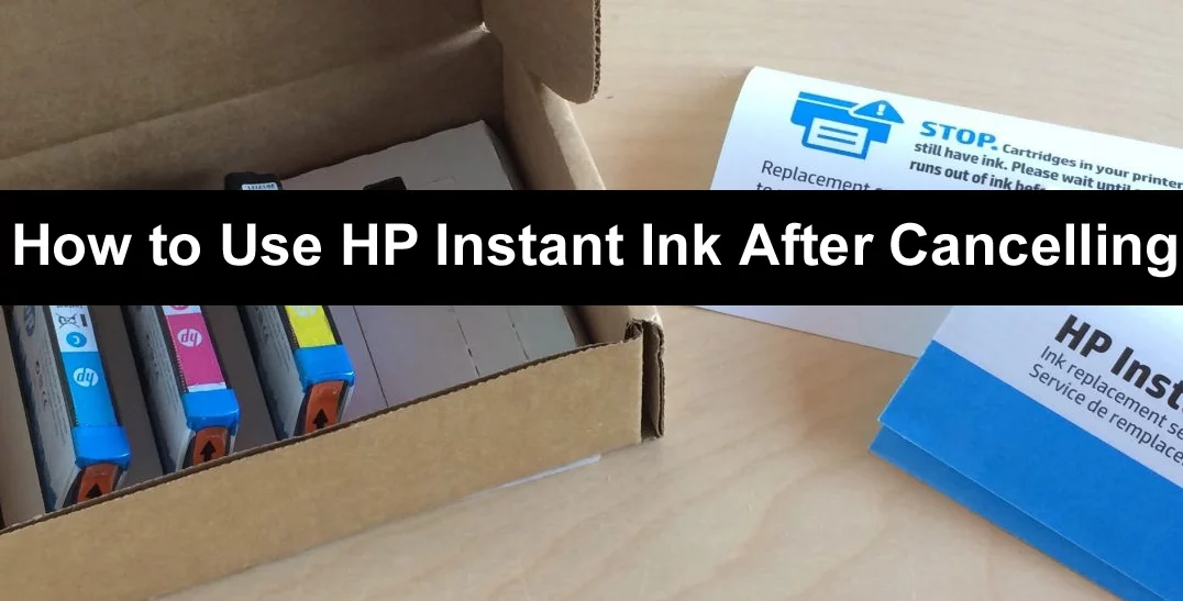 How to Hack HP Instant Ink after Canceling
