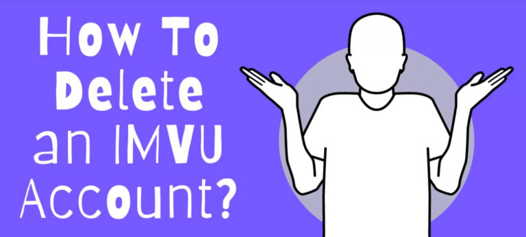 Does IMVU Delete Inactive Accounts | Complete Guide 2022