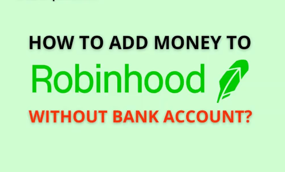 Add Money To Robinhood Without Bank Account